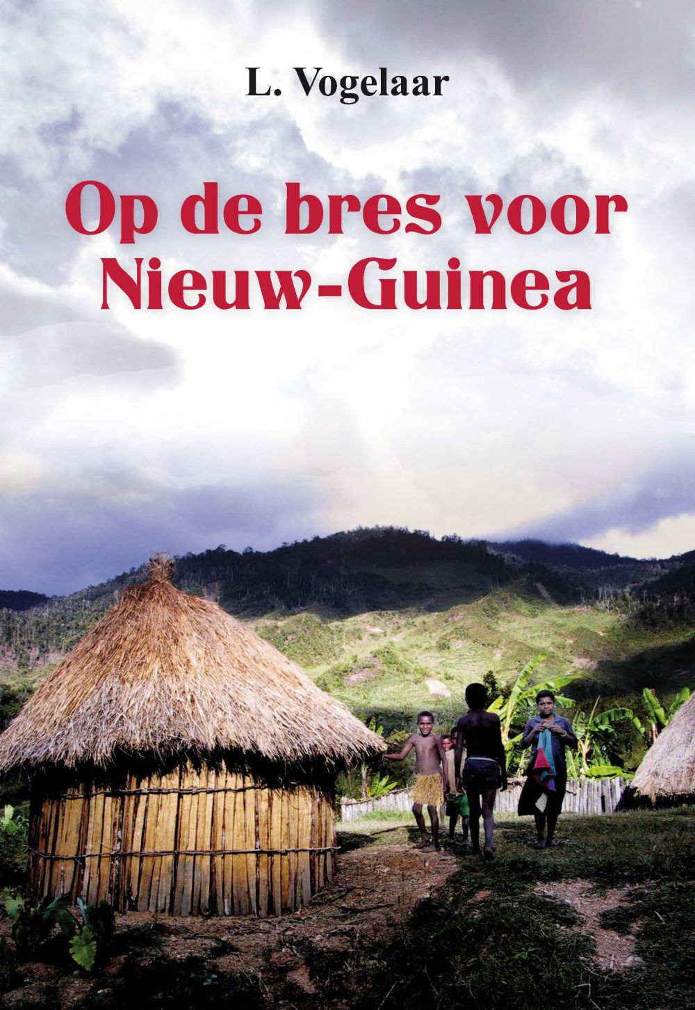 Op de bres voor Nieuw-Guinea; E-Book